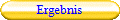Ergebnis